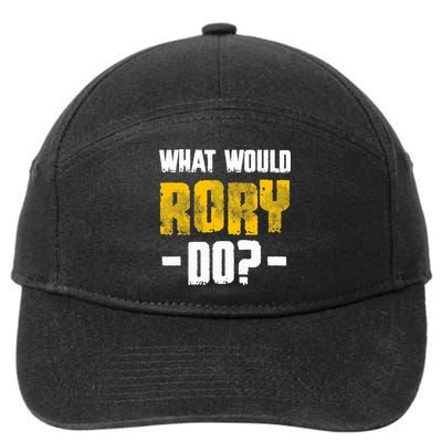 What Would Rory Do Funny Name Rory 7-Panel Snapback Hat