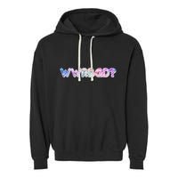 WWRBGD? What Would Ruth Bader Ginsburg Do Tribute Garment-Dyed Fleece Hoodie
