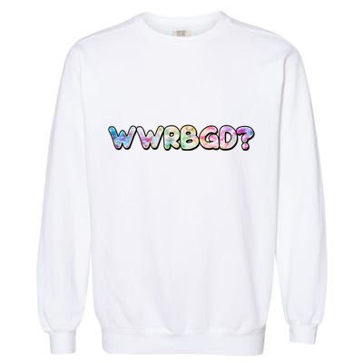 WWRBGD? What Would Ruth Bader Ginsburg Do Tribute Garment-Dyed Sweatshirt