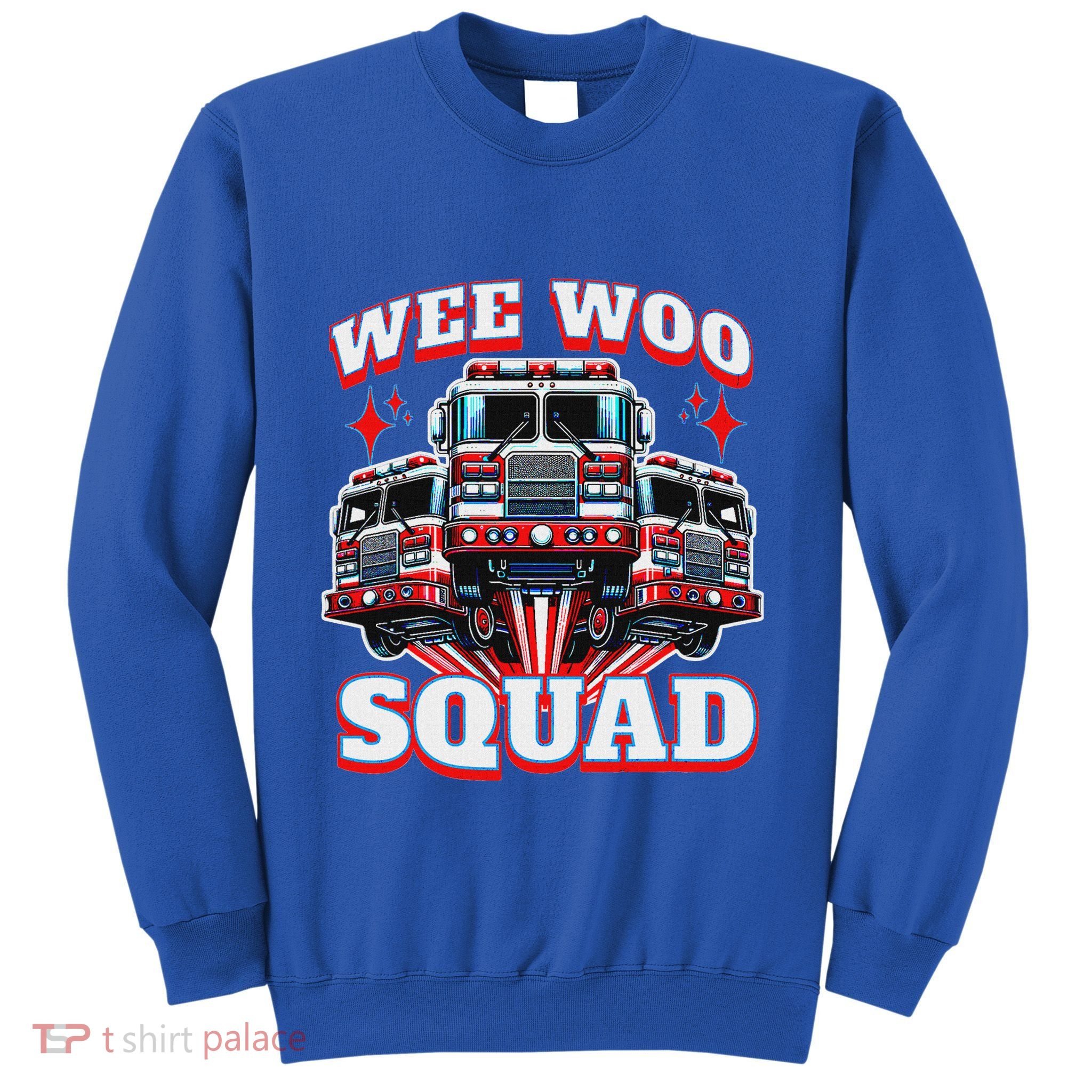 Wee Woo Squad Firefighter Fire Trucks Sweatshirt