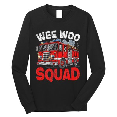 Wee Woo Squad Funny Firefighter Fire Truck Fireman Gift Long Sleeve Shirt