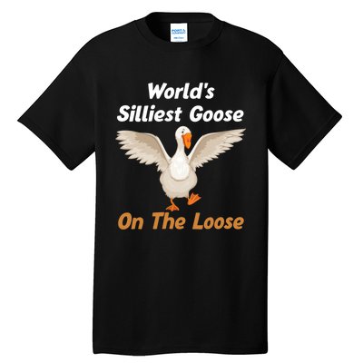 Wo World's Silliest Goose On The Loose Funny V-Neck Tall T-Shirt