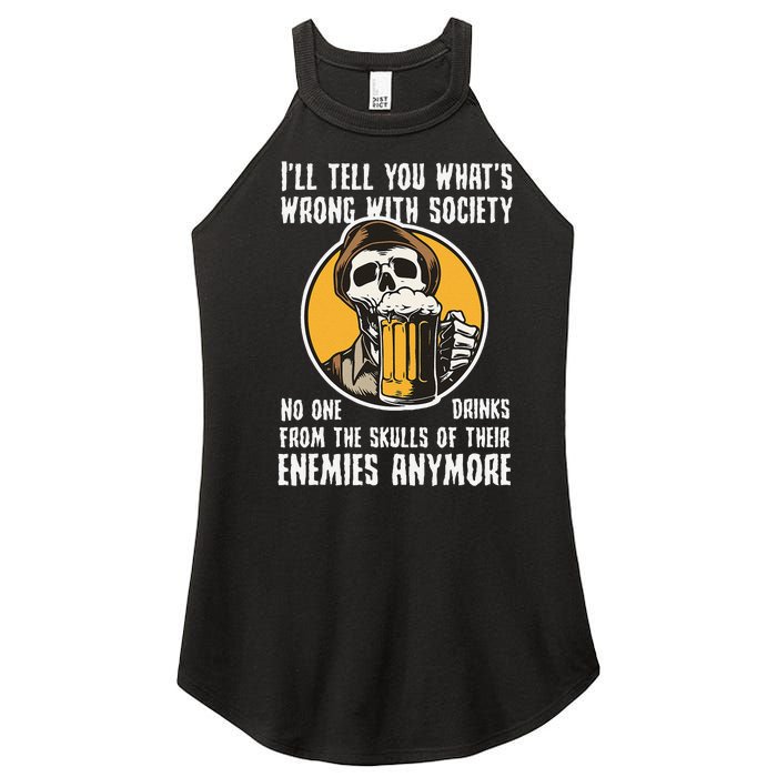 Wrong With Society Drink From The Skull Of Your Enemies Women's Perfect Tri Rocker Tank