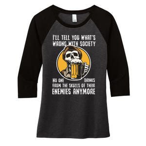 Wrong With Society Drink From The Skull Of Your Enemies Women's Tri-Blend 3/4-Sleeve Raglan Shirt