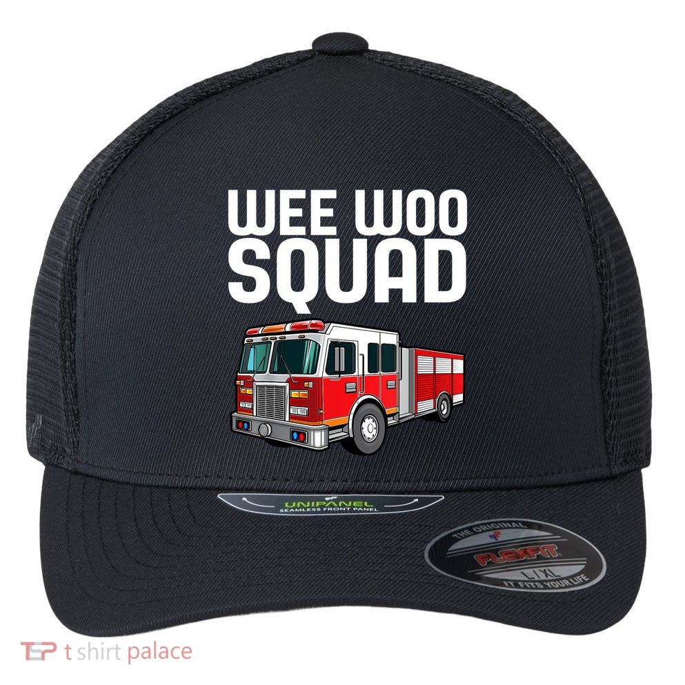 Wee Woo Squad Funny Firefighter Firetruck Flexfit Unipanel Trucker Cap