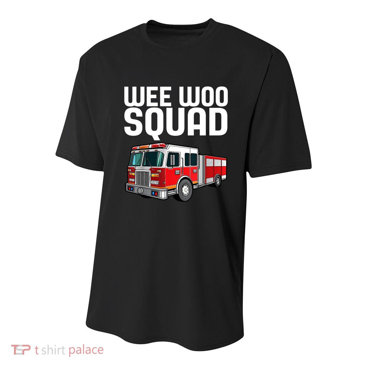 Wee Woo Squad Funny Firefighter Firetruck Youth Performance Sprint T-Shirt