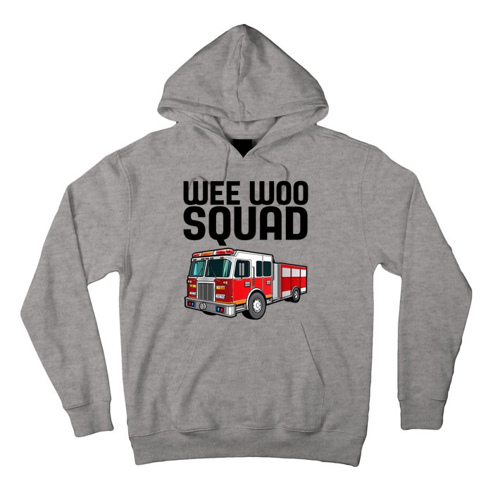 Wee Woo Squad Funny Firefighter Firetruck Hoodie