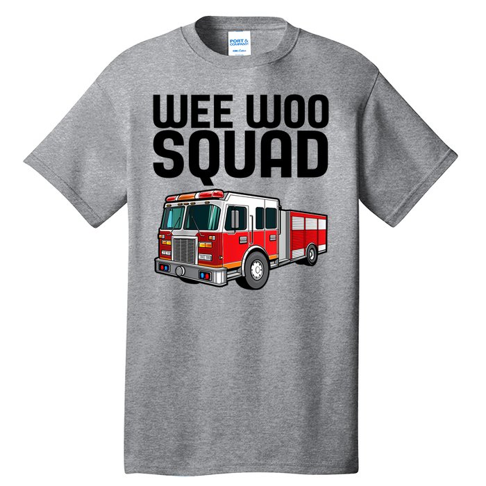 Wee Woo Squad Funny Firefighter Firetruck Tall T-Shirt