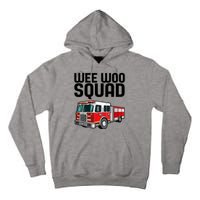 Wee Woo Squad Funny Firefighter Firetruck Tall Hoodie