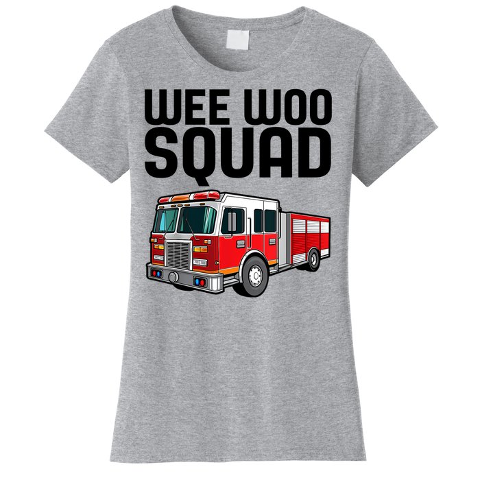 Wee Woo Squad Funny Firefighter Firetruck Women's T-Shirt