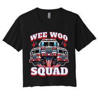 Wee Woo Squad Funny Firefighter Fire Trucks Women's Crop Top Tee