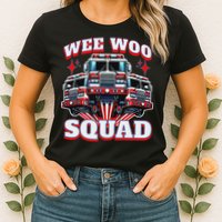 Wee Woo Squad Funny Firefighter Fire Trucks Womens T-Shirt