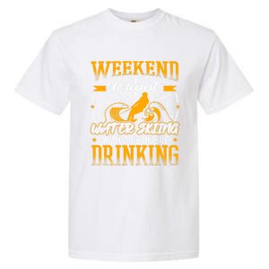 WeekendForecast Water Skiing Cool Gift Garment-Dyed Heavyweight T-Shirt