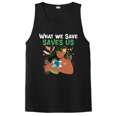 What We Save Saves Us Cute Tee Mother Nature Earth Peace Funny Gift PosiCharge Competitor Tank