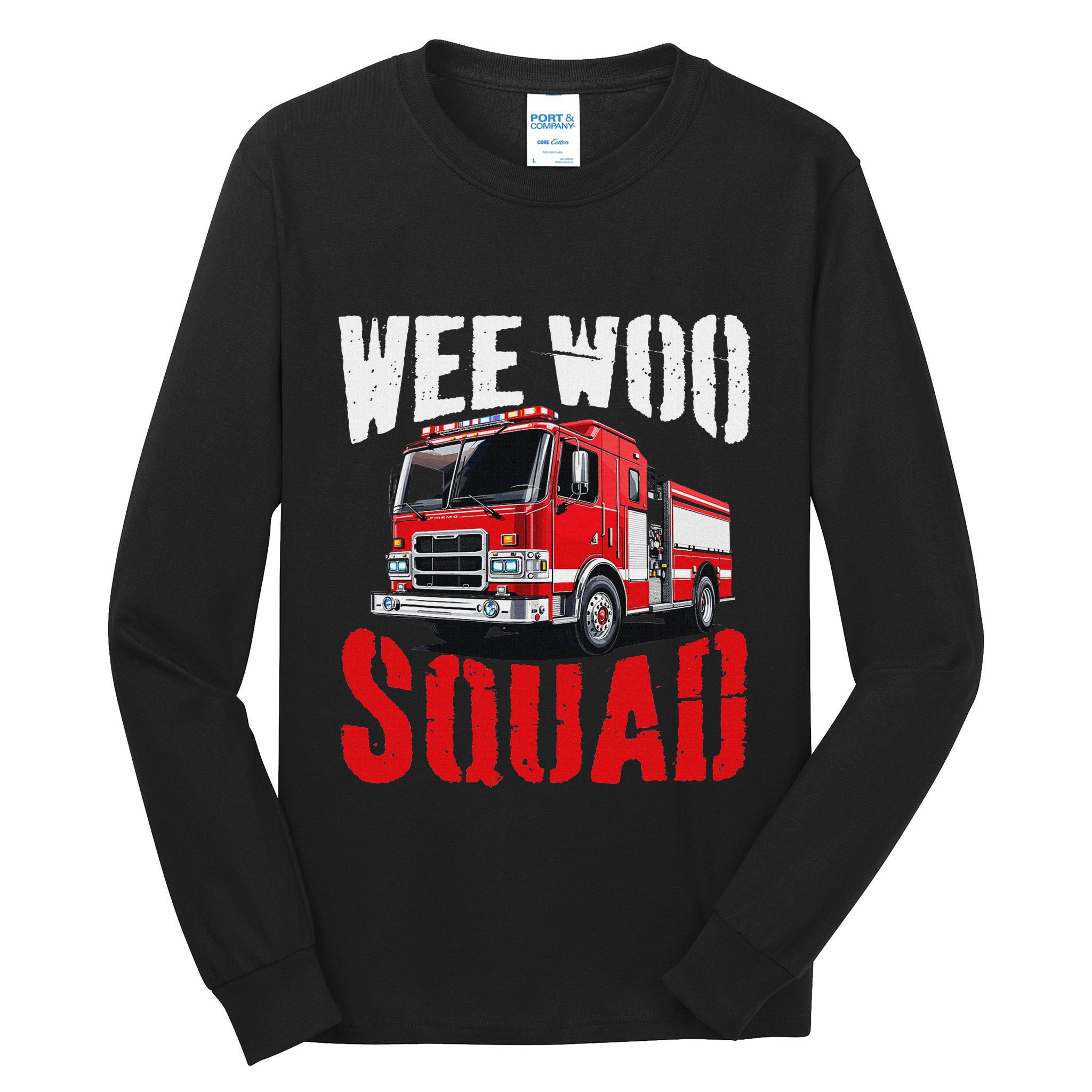 Wee Woo Squad Funny Firefighter Fire Truck Fireman Women Tall Long Sleeve T-Shirt