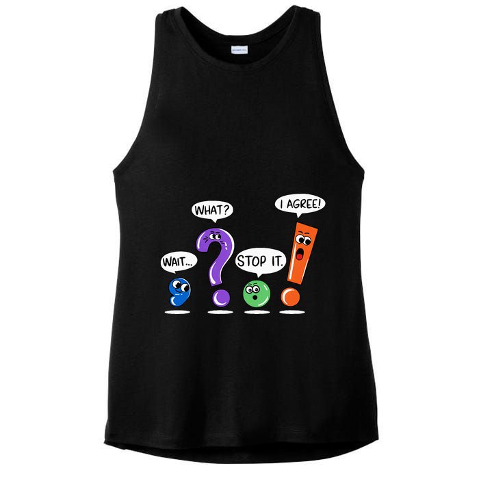 Wait What Stop It I Agree Funny Grammar Punctuation Ladies PosiCharge Tri-Blend Wicking Tank