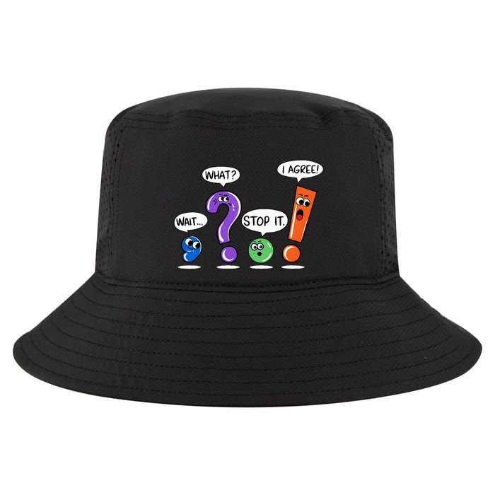 Wait What Stop It I Agree Funny Grammar Punctuation Cool Comfort Performance Bucket Hat