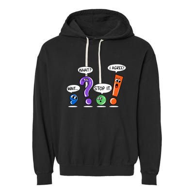 Wait What Stop It I Agree Funny Grammar Punctuation Garment-Dyed Fleece Hoodie