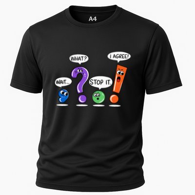 Wait What Stop It I Agree Funny Grammar Punctuation Cooling Performance Crew T-Shirt