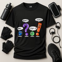 Wait What Stop It I Agree Funny Grammar Punctuation Performance Shirt