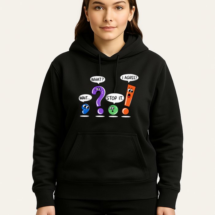 Wait What Stop It I Agree Funny Grammar Punctuation Hoodie