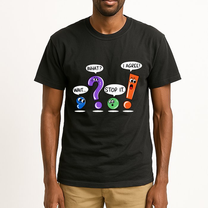 Wait What Stop It I Agree Funny Grammar Punctuation Tall T-Shirt