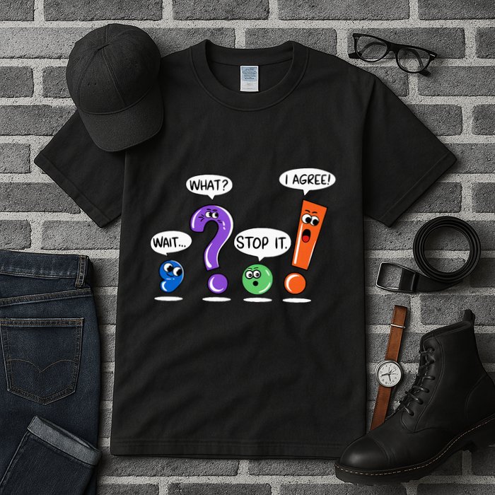 Wait What Stop It I Agree Funny Grammar Punctuation Tall T-Shirt