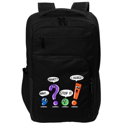 Wait What Stop It I Agree Funny Grammar Punctuation Impact Tech Backpack