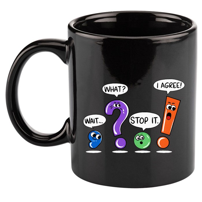 Wait What Stop It I Agree Funny Grammar Punctuation 11oz C Handle Ceramic Mug