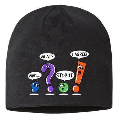 Wait What Stop It I Agree Funny Grammar Punctuation Sustainable Beanie