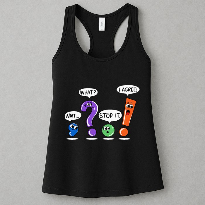 Wait What Stop It I Agree Funny Grammar Punctuation Womens Tank Top
