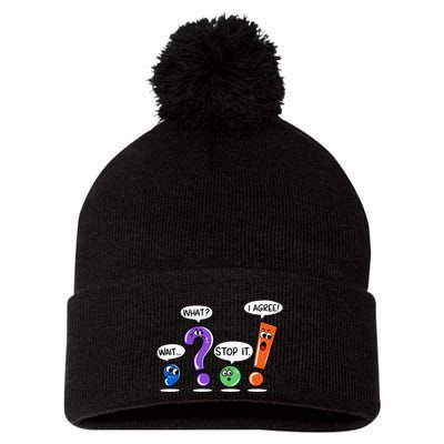 Wait What Stop It I Agree Funny Grammar Punctuation Pom Pom 12in Knit Beanie