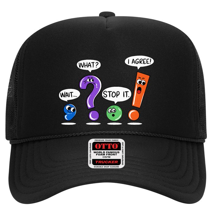Wait What Stop It I Agree Funny Grammar Punctuation Trucker Hat