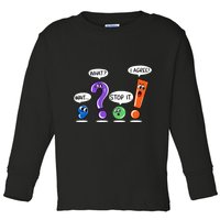 Wait What Stop It I Agree Funny Grammar Punctuation Toddler Long Sleeve Shirt