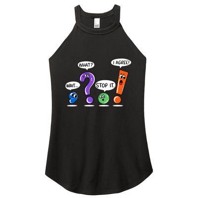 Wait What Stop It I Agree Funny Grammar Punctuation Women's Perfect Tri Rocker Tank