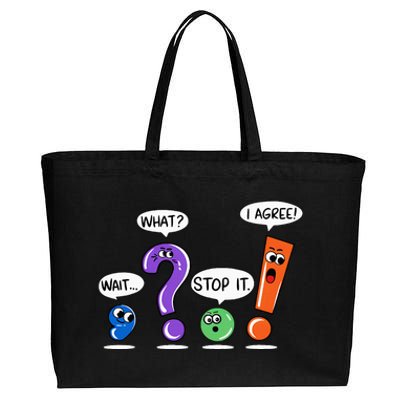 Wait What Stop It I Agree Funny Grammar Punctuation Cotton Canvas Jumbo Tote