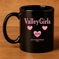 What We Said Wws Valley Est 1995 11oz C Handle Ceramic Mug