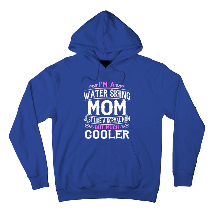 Wo Water Skiing Mom Cute Sporting Mom Gift Hoodie