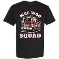 Wee Woo Squad Fire Truck Funny Firefighter Family Garment-Dyed Heavyweight T-Shirt
