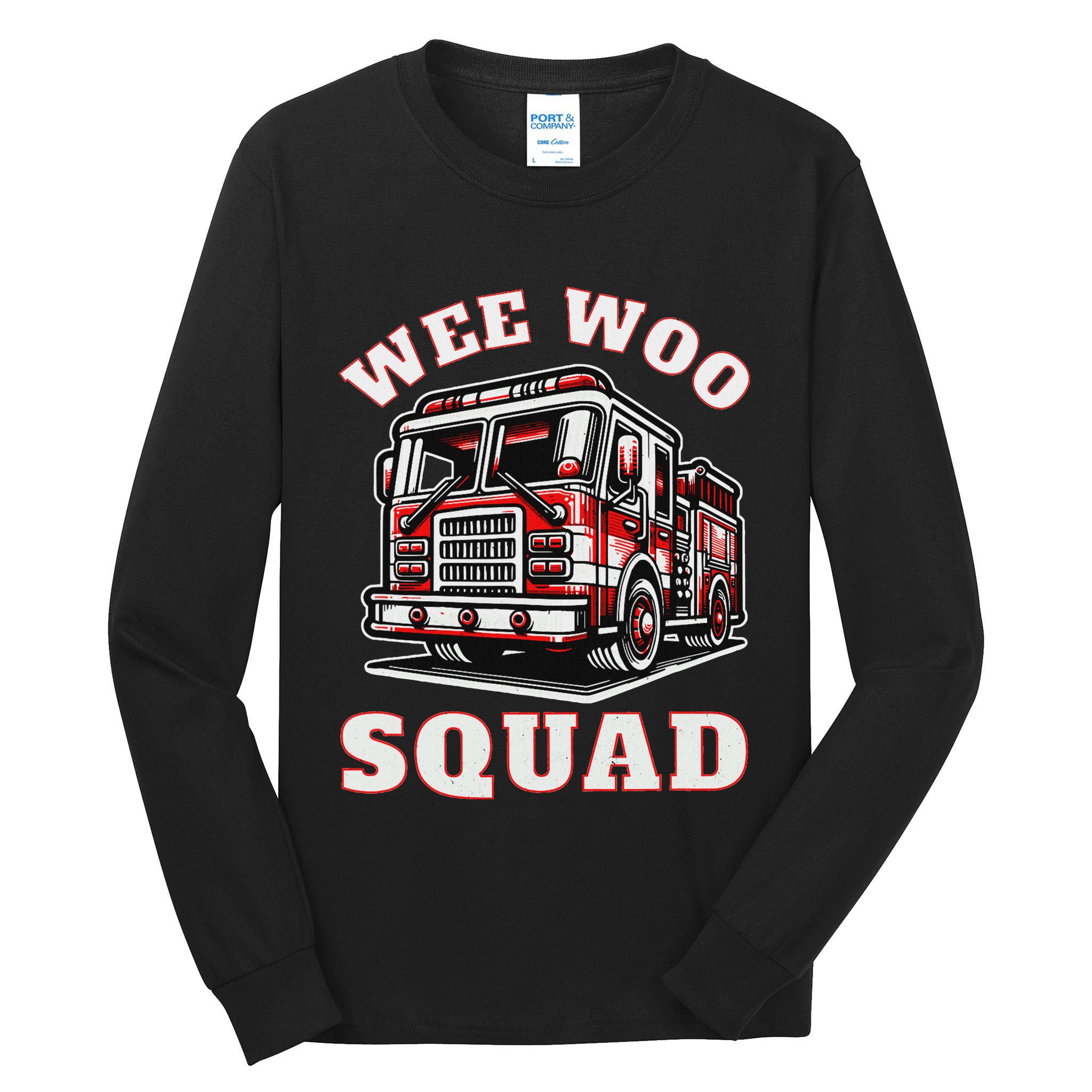 Wee Woo Squad Fire Truck Funny Firefighter Family Tall Long Sleeve T-Shirt