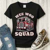 Wee Woo Squad Fire Truck Funny Firefighter Family Womens T-Shirt