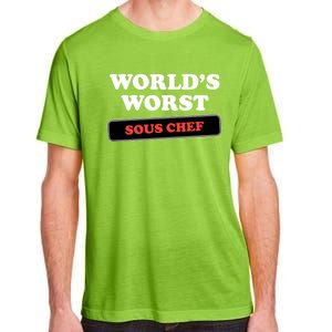 Worlds Worst Sous Chef Gift Adult ChromaSoft Performance T-Shirt