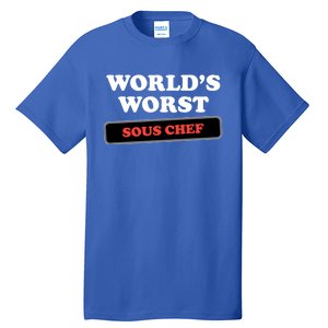 Worlds Worst Sous Chef Gift Tall T-Shirt