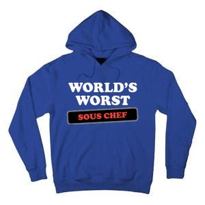 Worlds Worst Sous Chef Gift Tall Hoodie