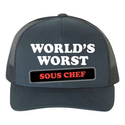 Worlds Worst Sous Chef Gift Yupoong Adult 5-Panel Trucker Hat