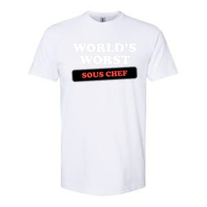 Worlds Worst Sous Chef Gift Softstyle CVC T-Shirt