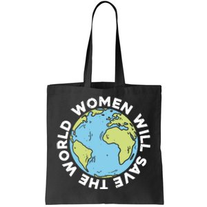 Women Will Save The World International Day Of Peace Tote Bag