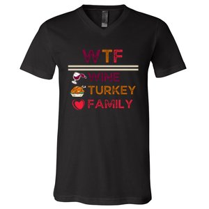 Wtf Wine Turkey Family Thanksgiving V-Neck T-Shirt