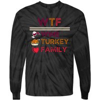 Wtf Wine Turkey Family Thanksgiving Tie-Dye Long Sleeve Shirt