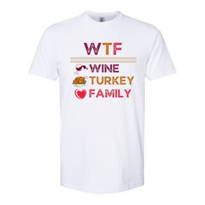 Wtf Wine Turkey Family Thanksgiving Softstyle CVC T-Shirt